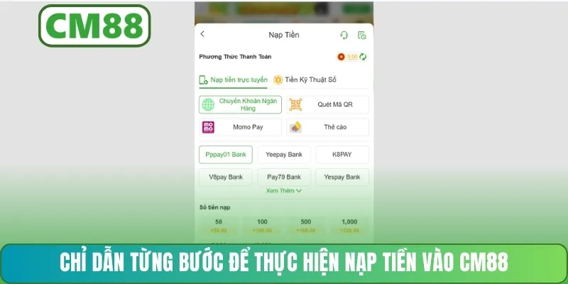 Chỉ dẫn từng bước để thực hiện nạp tiền vào CM88